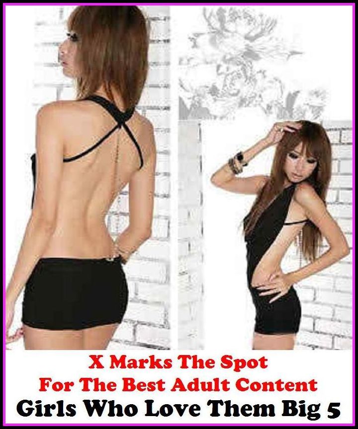 Fetish: X Marks The Spot For The Best Adult Content Girls Who Love Them Big 5 ( Erotic Photography, Domination, Bare Ass, Lesbian, She-male, Gay, Fetish, Bondage, Sex, Erotic, Erotica, Hentai, Oral, Submisive, Confession, Erotica Photo )