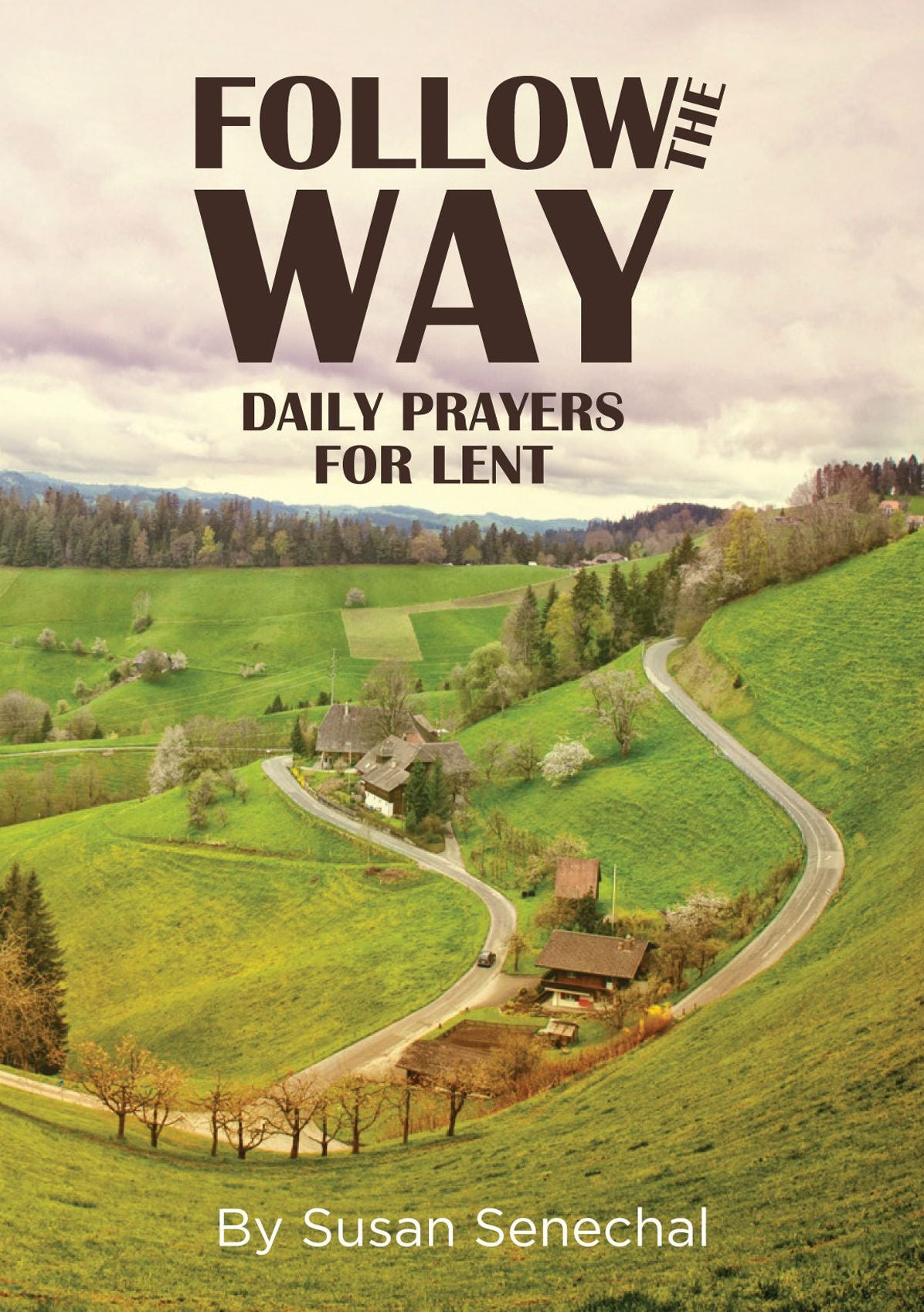 Follow the Way: Daily Prayers for Lent