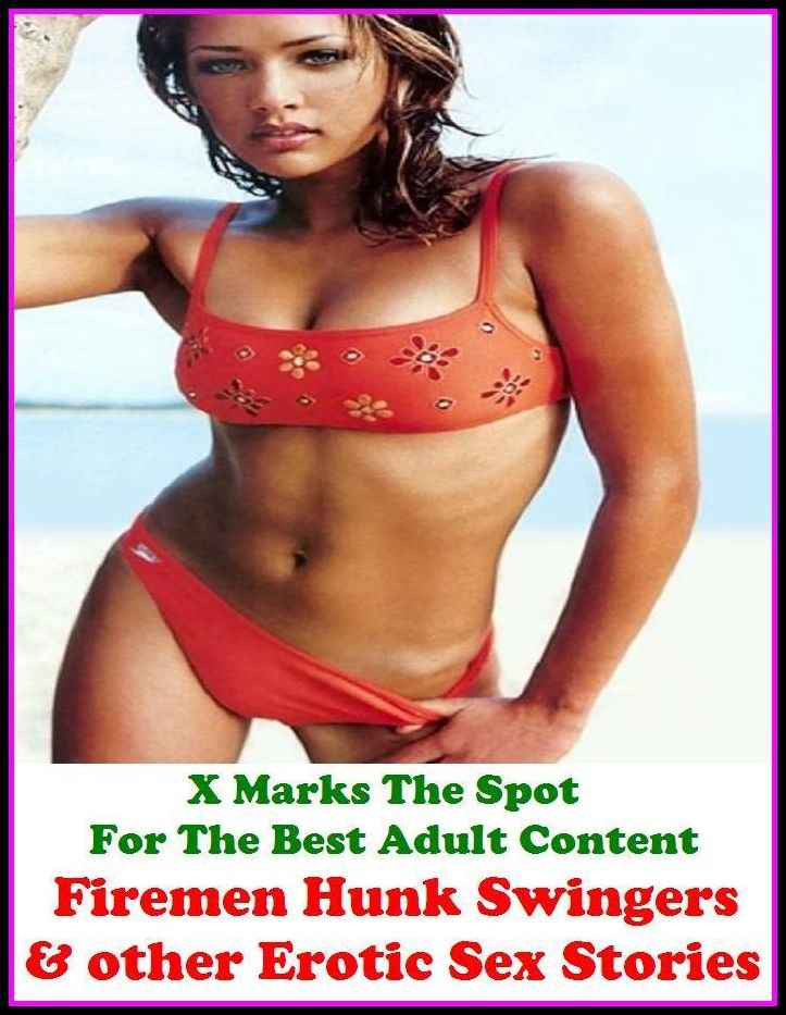 Sex Stories: Firemen Hunk Swingers & other Erotic Sex Stories ( Erotic Photography, Erotic Stories, Nude Photos, Naked , Adult Nudes, Breast, Domination, Bare Ass, Lesbian, She-male, Gay, Fetish, Bondage, Sex, Erotic, Erotica, Hentai, Oral, Submisive )