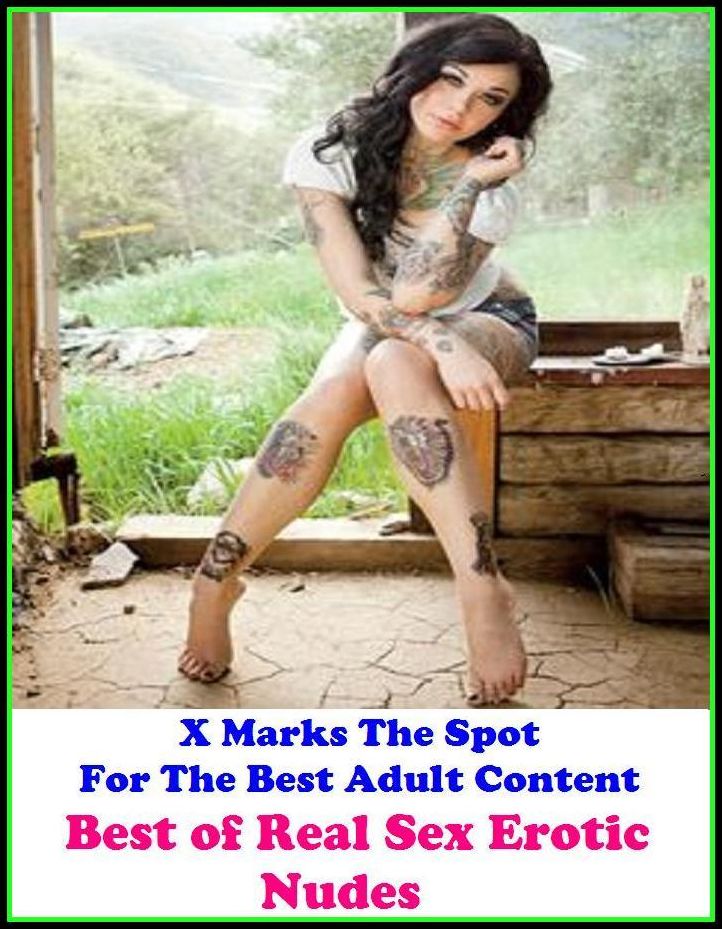 Erotica:X Marks The Spot for The Best Adult Books! Real Sex Erotic Nudes (Special Oral Edition) (Erotic Photography, Erotic Stories, Nude Photos,Lesbian, She-male,Gay, Fetish, Bondage, Sex, Erotic, Erotica, Hentai, Oral, Submissive, Confession)