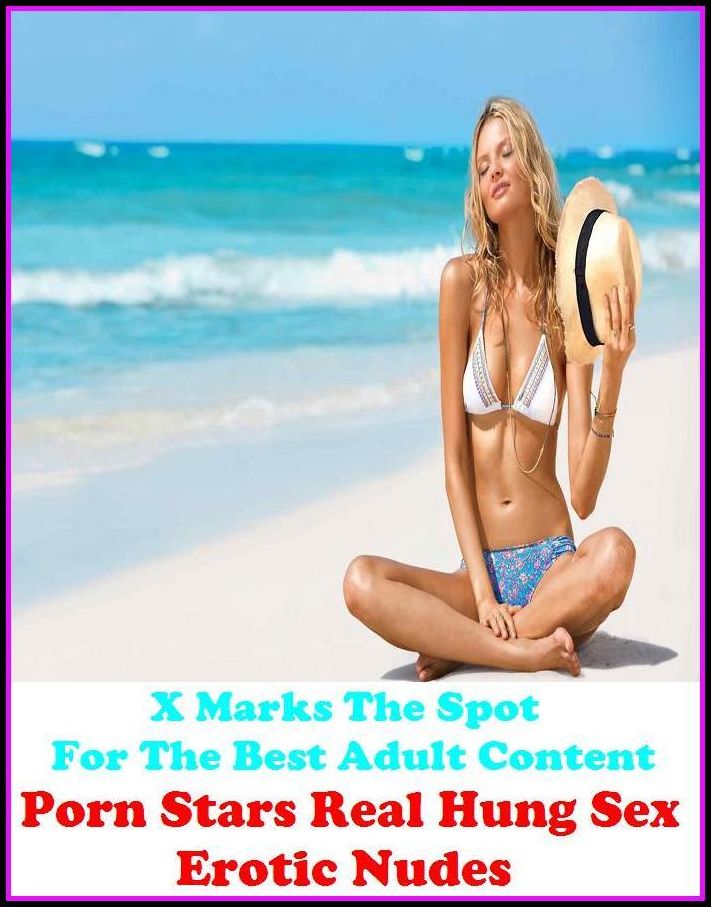Sex Stories:X Marks The Spot for The Best Adult Books!Porn Stars Real Hung Sex Erotic Nudes (Erotic Photography, Erotic Stories, Bare Ass,Lesbian, She-male,Gay, Fetish, Bondage, Sex, Erotic, Erotica, Hentai, Oral, Submissive, Confession)