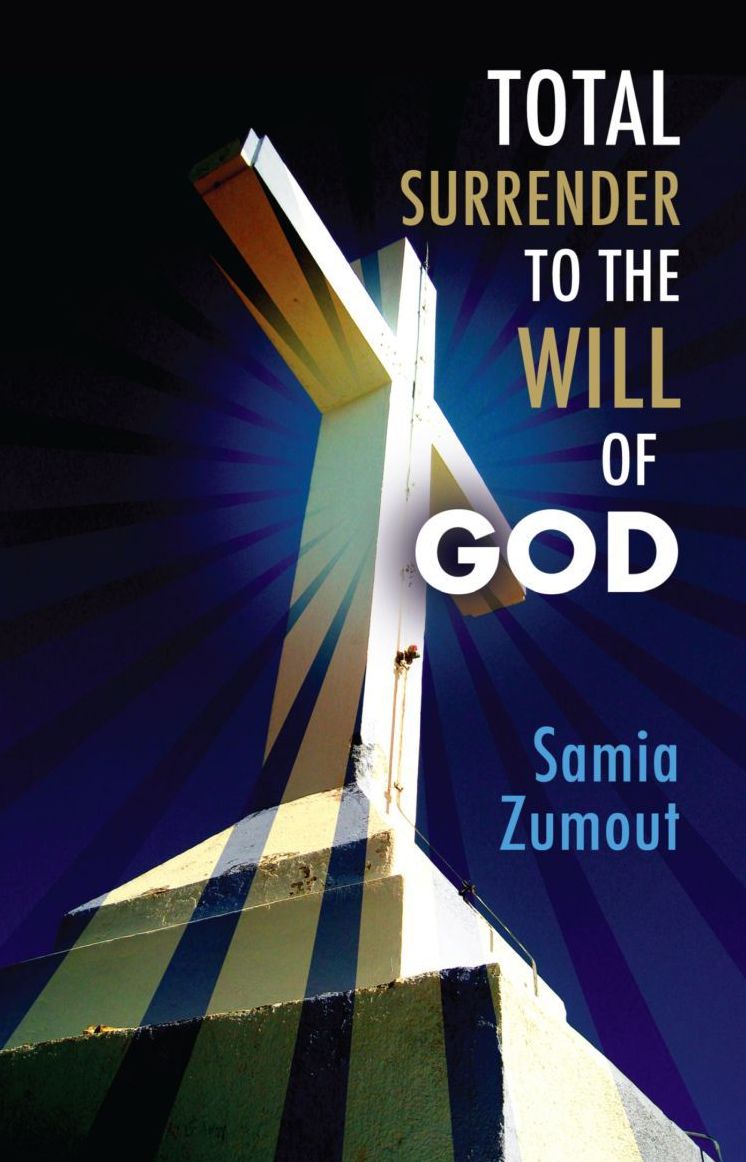 TOTAL SURRENDER TO THE WILL OF GOD