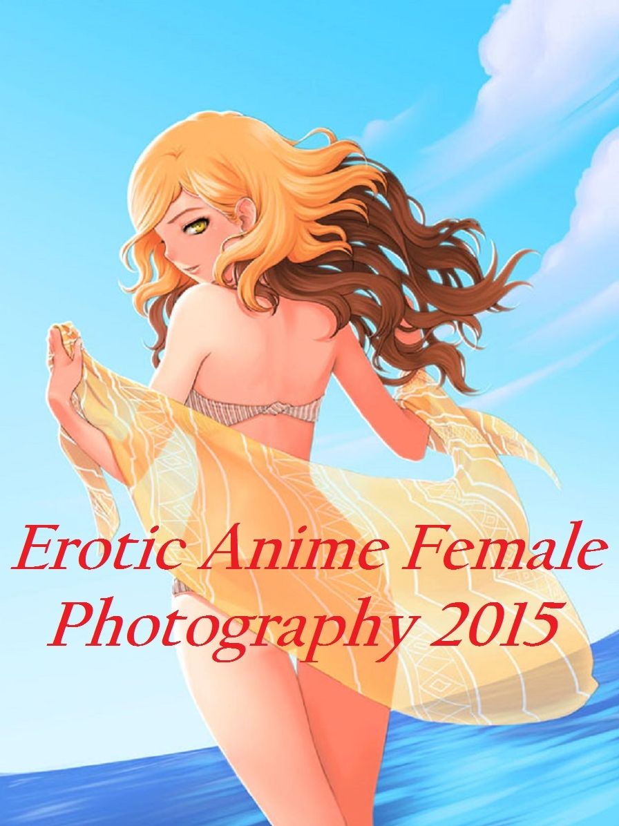 Erotic Photography: Anime Awesome 	72	(Hentai, Animation, Nude, Nudes, Sex, Models, 3D, Cartoon, Sex, Erotic, Erotica, Adult, Anime)