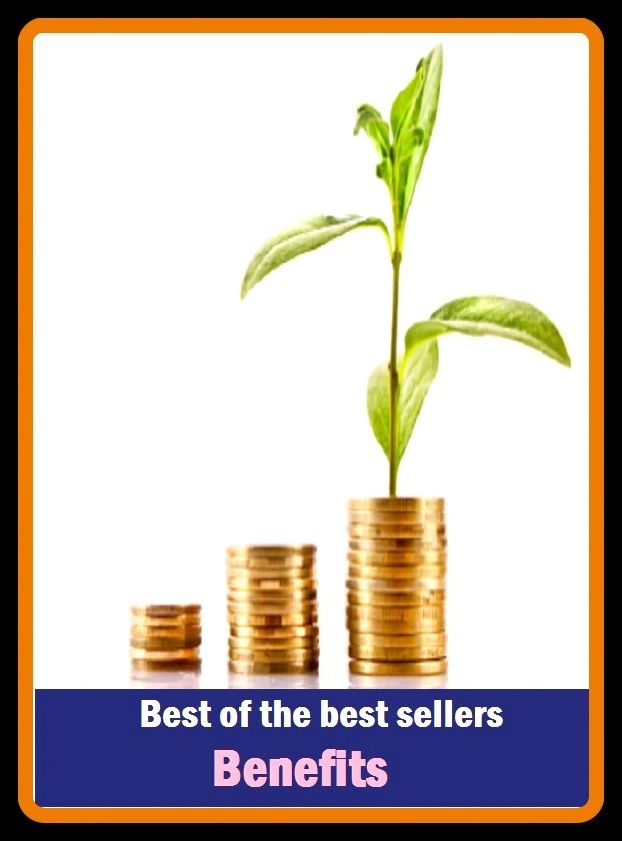 Best of the best sellers Benefits ( advantages, benefit, profits, allowances, benets, entitlements, advantage, gains, welfare, pros, profit, interests, perks, merits, allowance, spin-offs, spinoffs, avantages, interest, performances, rewards )