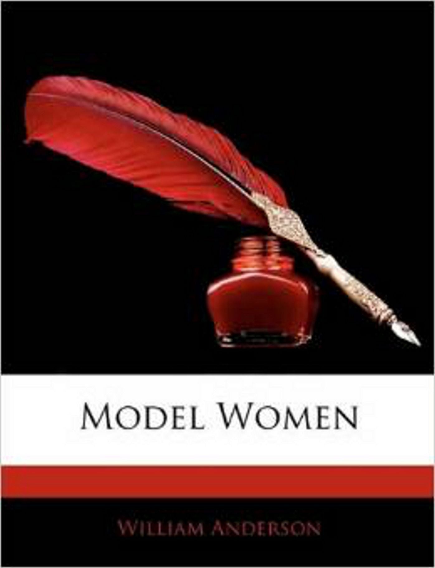 Model Women: A Non-Fiction Classic By William Anderson! AAA+++