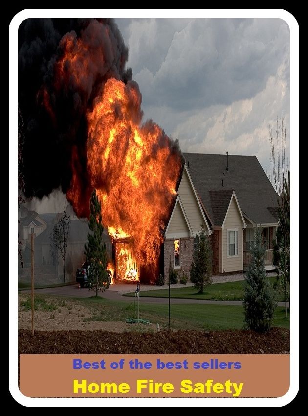 Best of the Best Sellers Home Fire Safety (central, local, at rest, in the bosom, inland, internal, homey, homely, at ease, native, national, family)