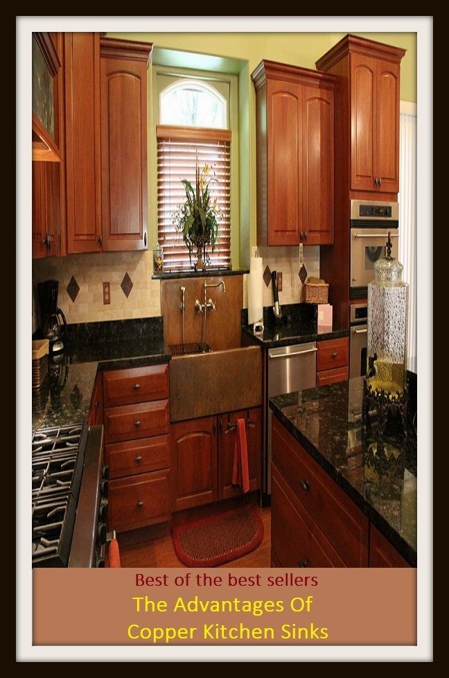 Best of the Best Sellers The Advantages Of Copper Kitchen Sinks (gallary, cookhouse, kitchenette, cooks room, canteen, cuisine,mess,eat in, cookery scullery)