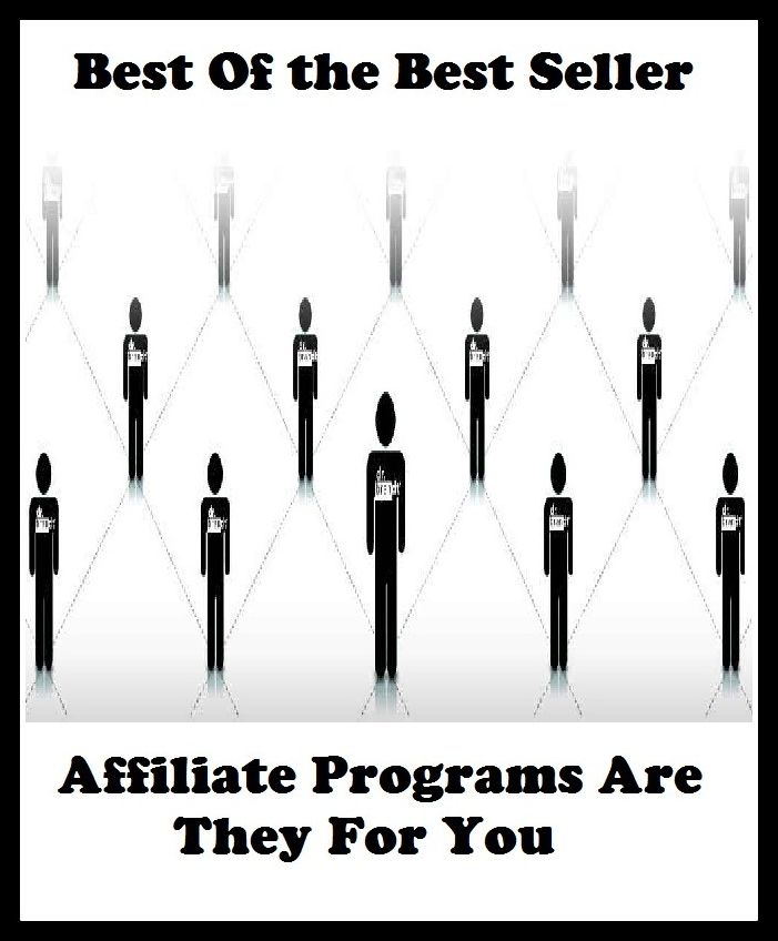 Best of the best sellers Affiliate Programs Are They For You ( online marketing, computer, hardware, blog, frequency, laptop, web, net, mobile, broadband, wifi, internet, bluetooth, wireless, e mail, download, up load, personal area network )