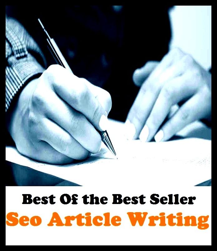 Best of the best sellers Seo Article Writing ( publisher, author, writer, novelist, biographer, dramatist, creator, instigator, maker, inventor, publish )