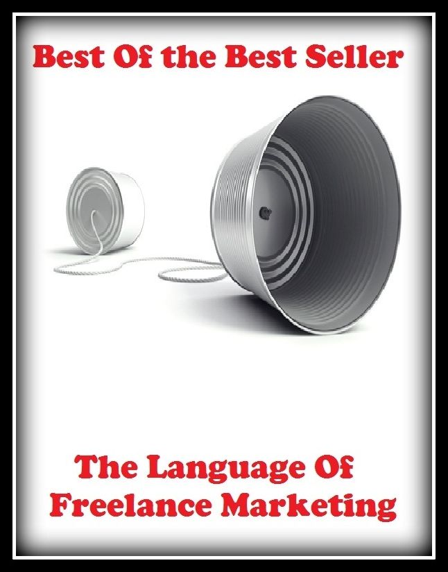 Best of the best sellers The Language Of Freelance Marketing ( branding, stigmatize, taint, disgrace, mark, assembly, gathering, marshalling, rally, survey, marketing, advertising, promotion, selling )