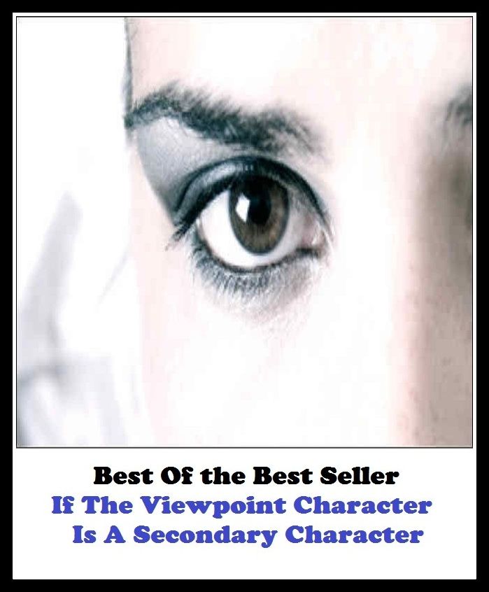 Best of the best sellers If The Viewpoint Character Is A Secondary Chara ( publisher, author, writer, novelist, biographer, dramatist, creator, instigator, maker, inventor, publish )