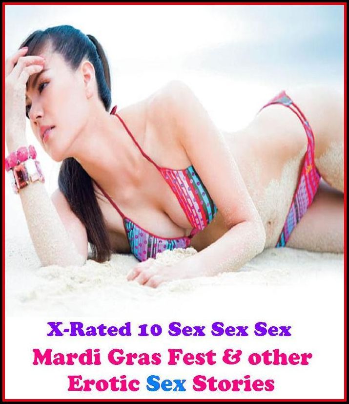 Fantastic, Horror & Science Fiction Erotica: Mardi Gras Fest & other Erotic Sex Stories ( Erotic Photography, Erotic Stories, Nude Photos, Naked , Adult Nudes, Breast, Domination, Bare Ass, Lesbian, She-male)