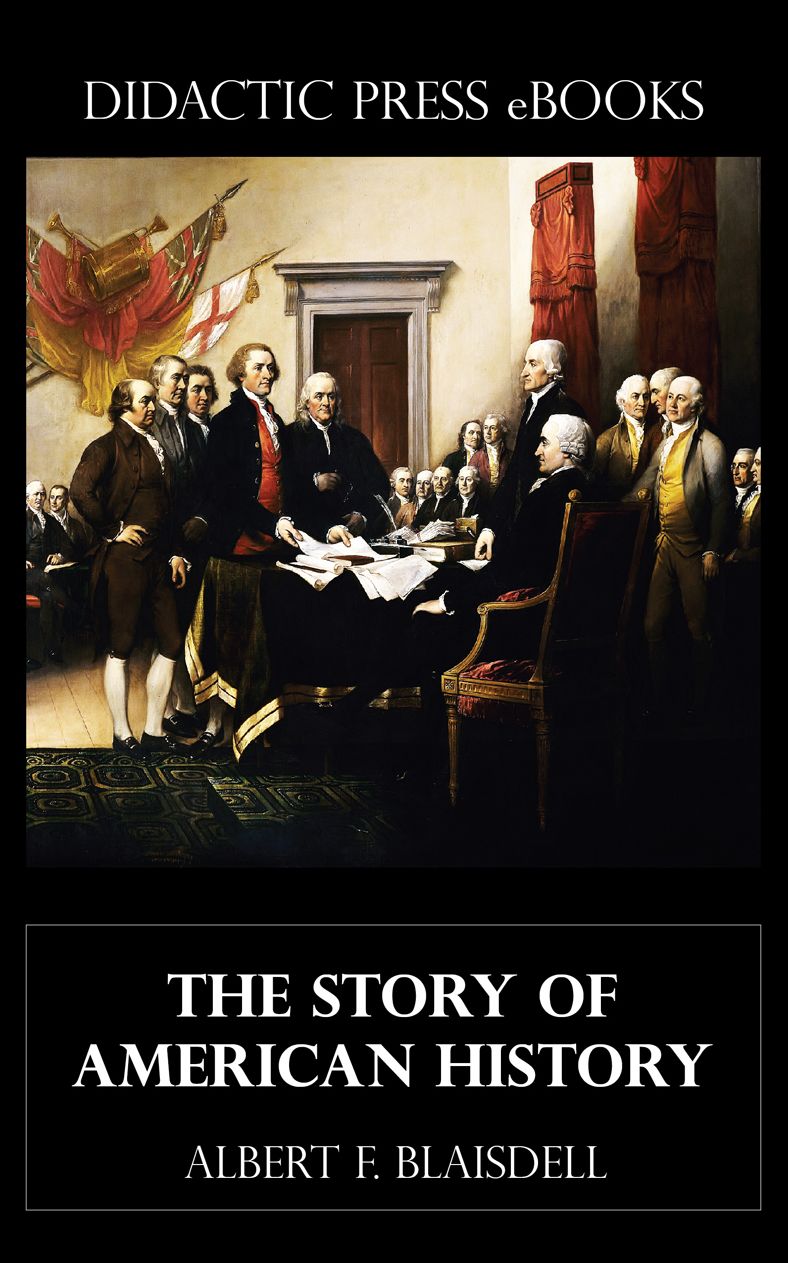The Story of American History (Heavily illustrated)