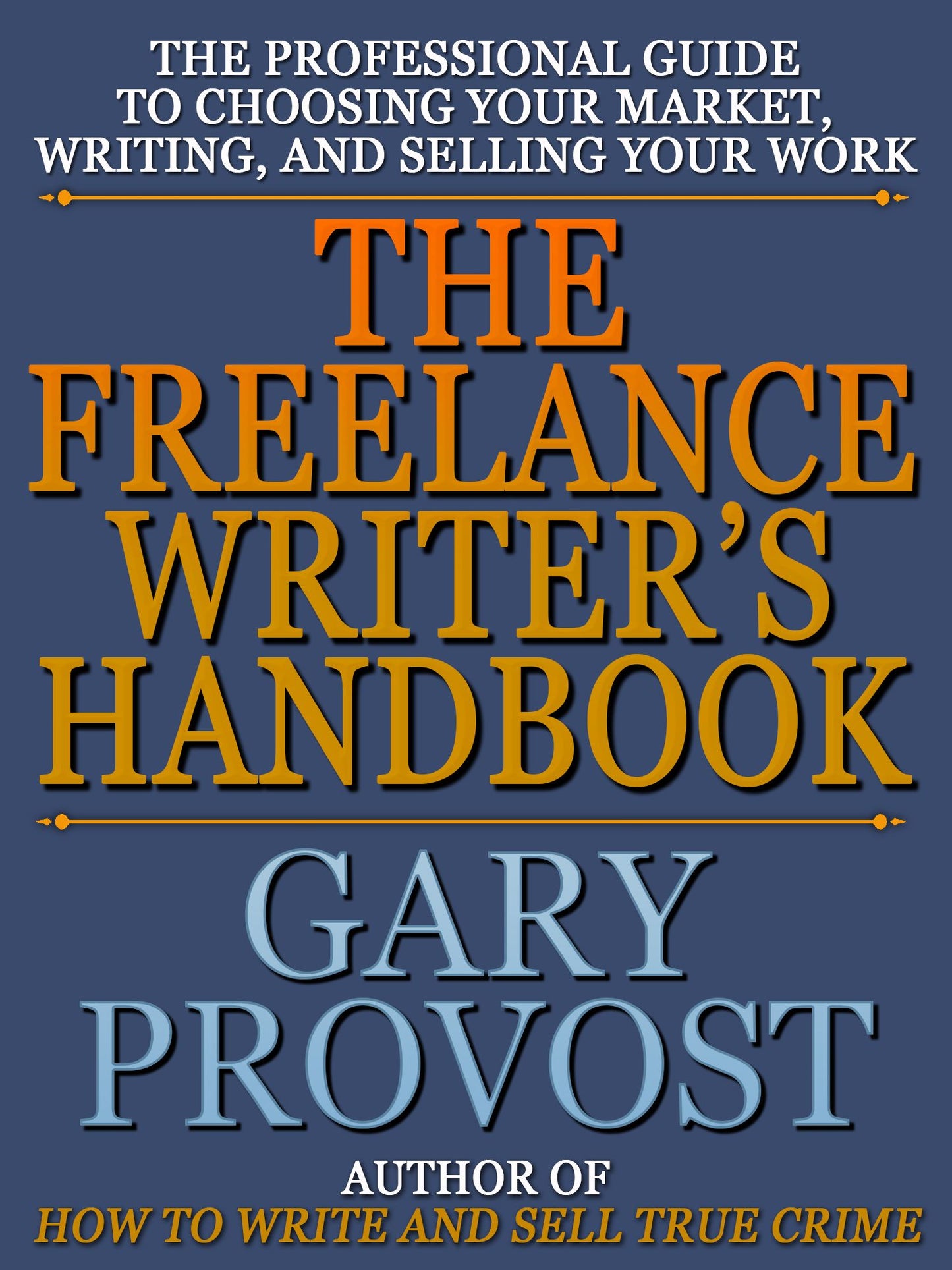 The Freelance Writer's Handbook