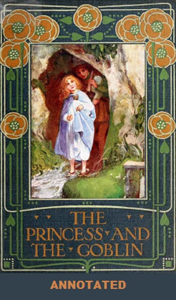 The Princess and the Goblin (Annotated)