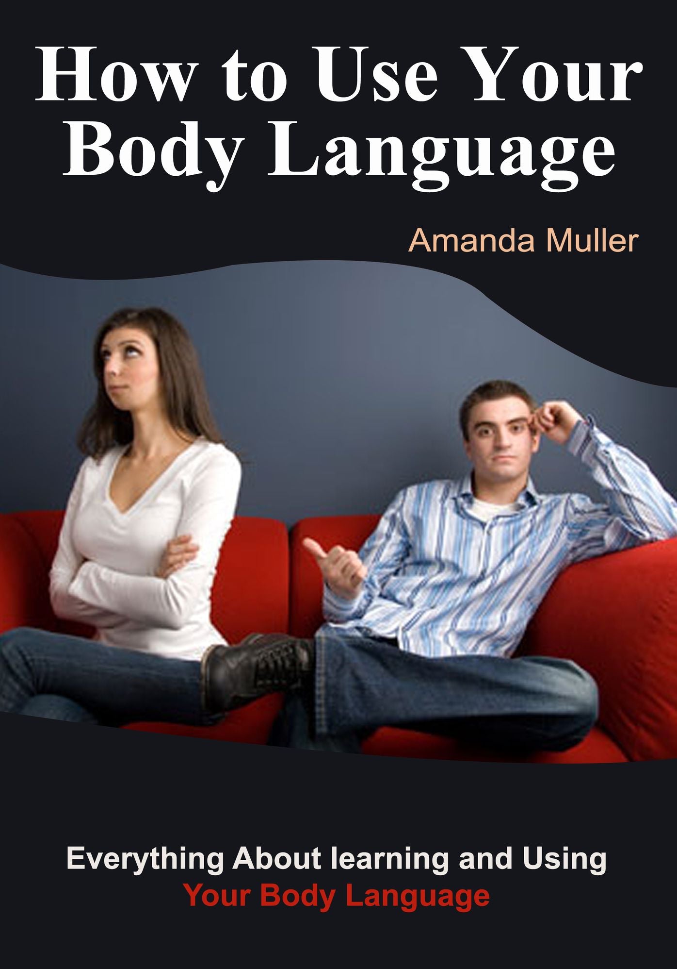 How to Use Your Body Language