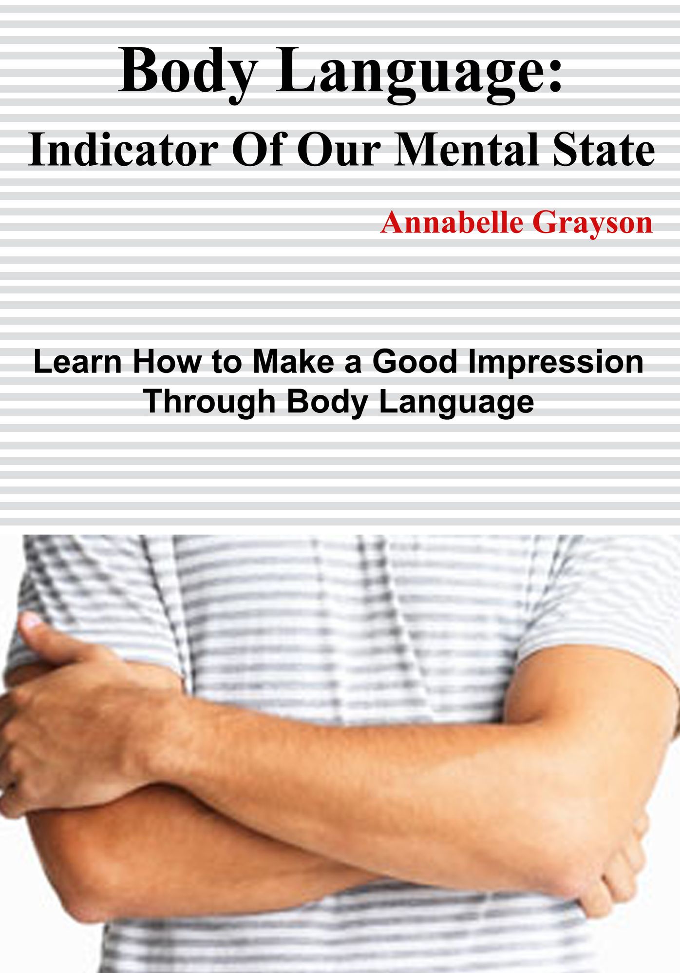Body Language : Indicator Of Our Mental State