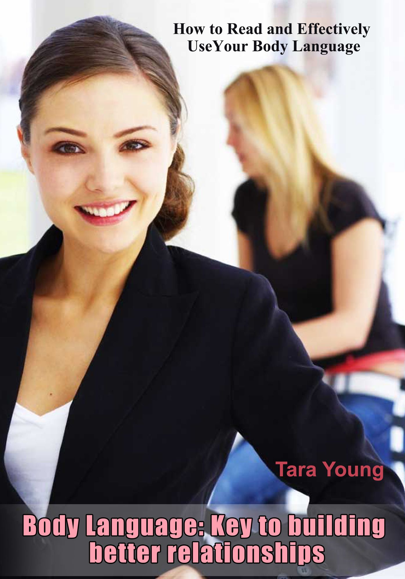 Body Language : Key to building better relationships