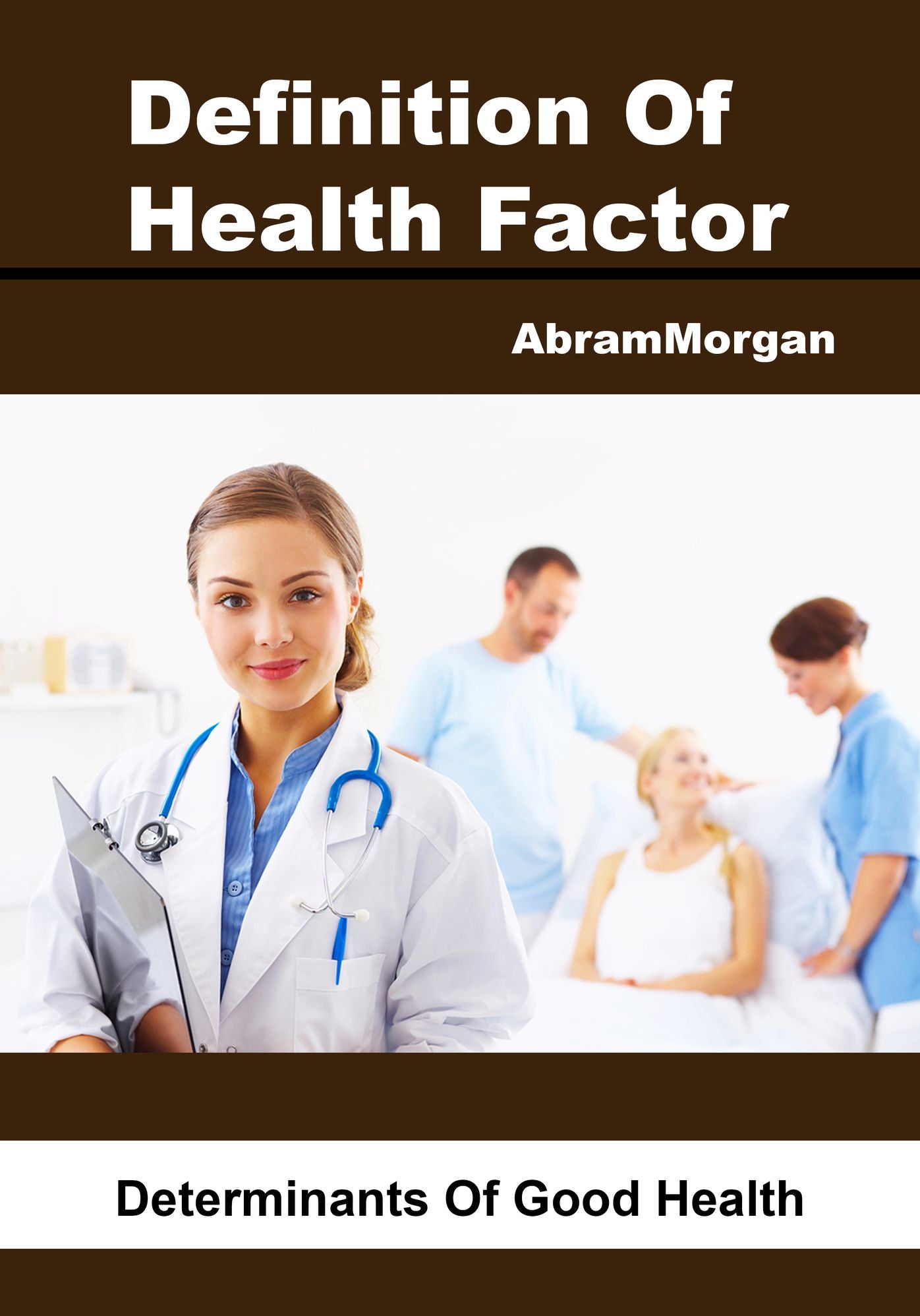 Definition Of Health Factor