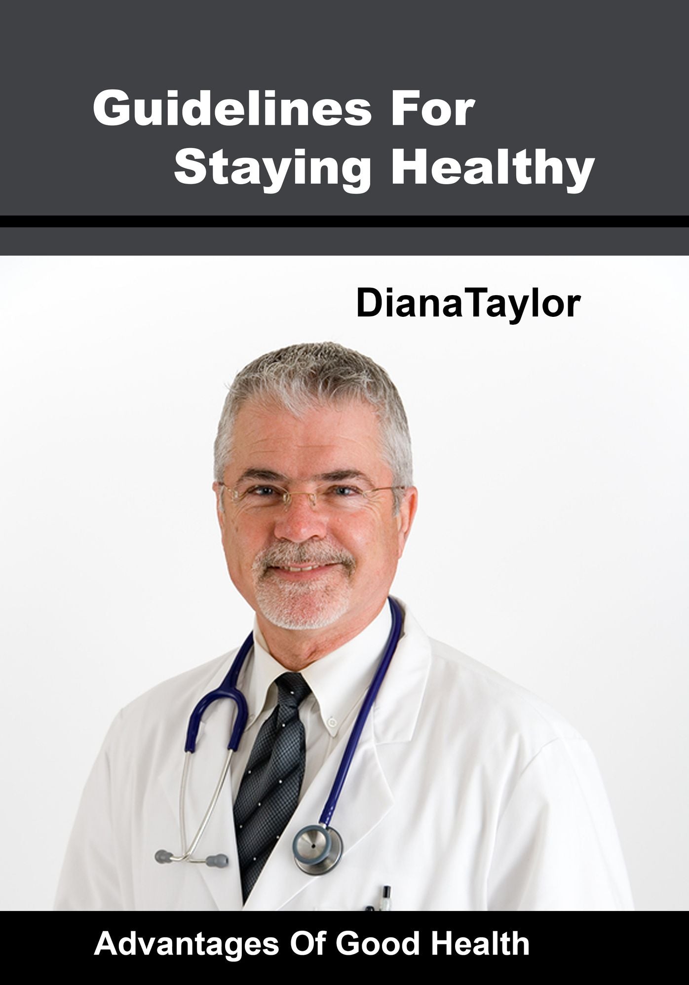 Guidelines For Staying Healthy