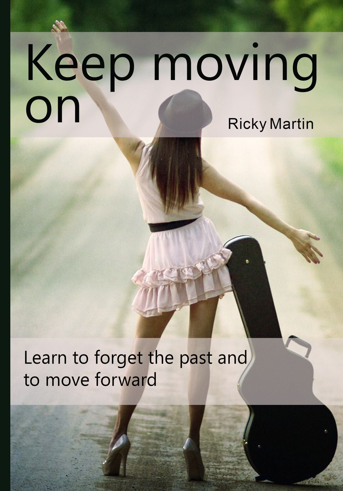 Keep moving on