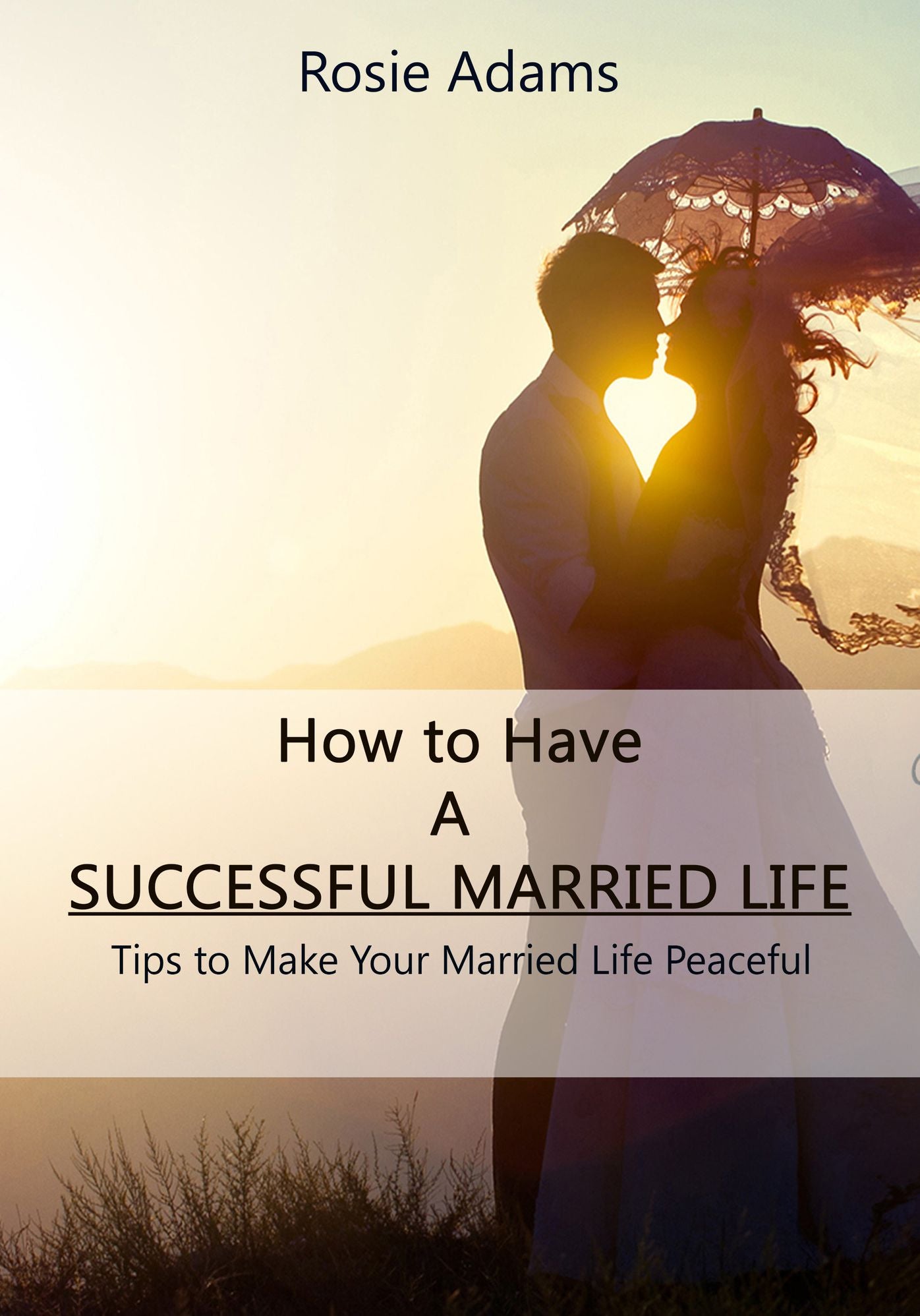 How to Have a Successful Married Life