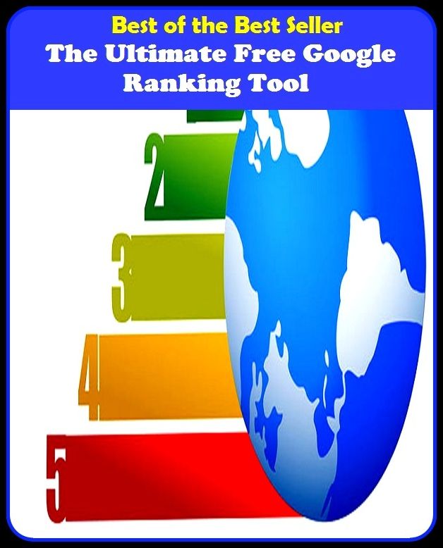 Best of the best seller The Ultimate Free Google Ranking Tool(cyberspace,WWW,ARPANET,hyperspace,infobahn,information highway,information superhighway,National Information Infrastructure,online network)