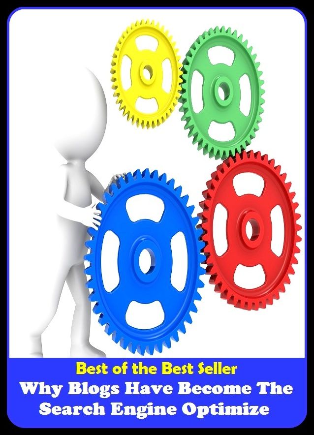 Best of the best seller Why Blogs Have Become The Search Engine Optimiz(cyberspace,WWW,ARPANET,hyperspace,infobahn,information highway,information superhighway,National Information Infrastructure,online network)