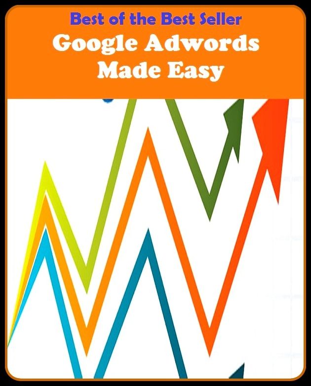 Best of the best seller Google Adwords Made Easy(cyberspace,WWW,ARPANET,hyperspace,infobahn,information highway,information superhighway,National Information Infrastructure,online network)