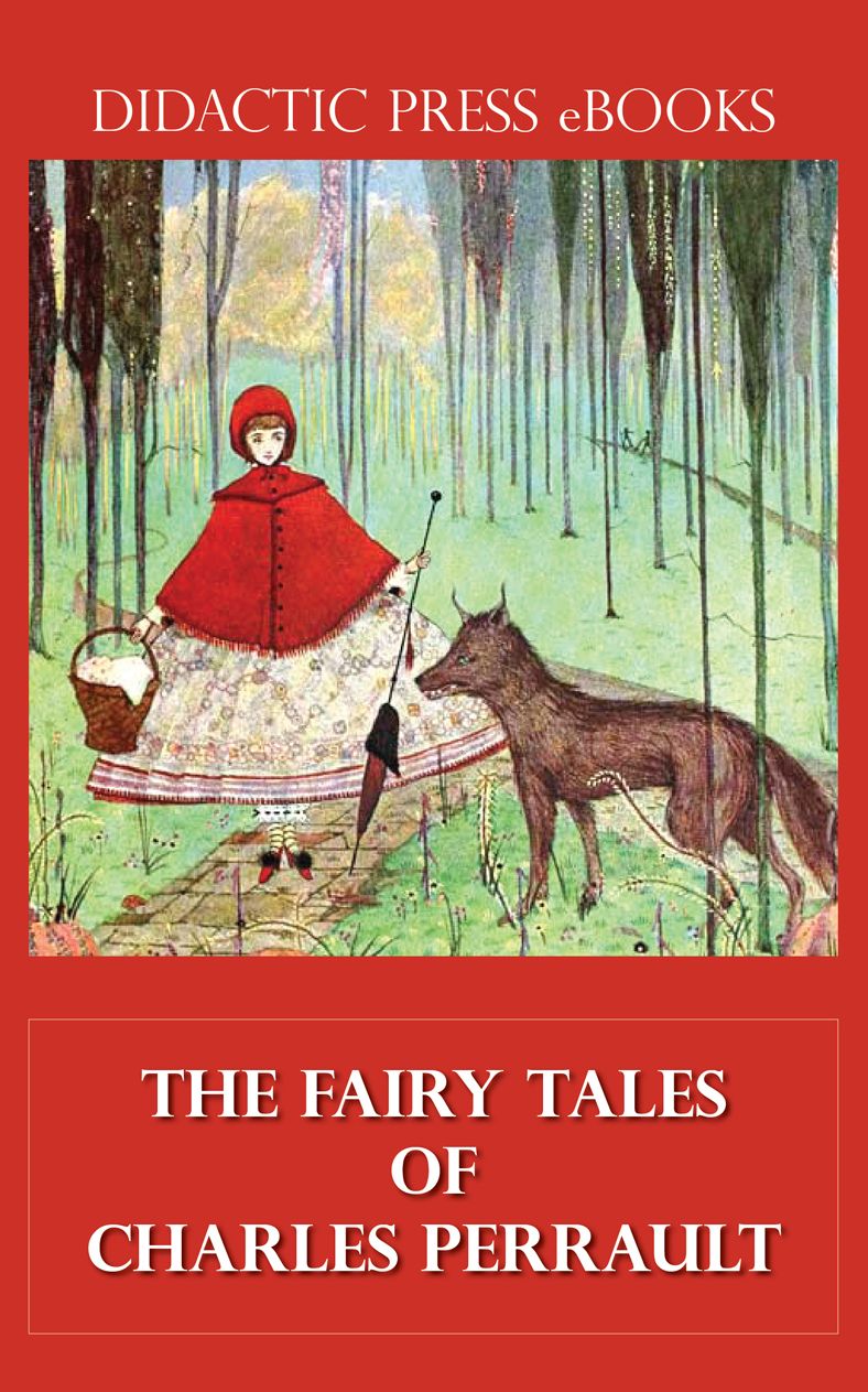 The Fairy Tales of Charles Perrault (Illustrated)