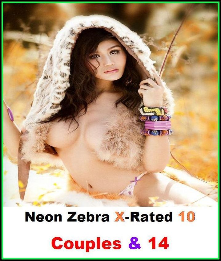Domination: Neon Zebra X-Rated 10 Couples & 14 ( Erotic Photography, Erotic Stories, Nude Photos, Naked , Adult Nudes, Breast, Domination, Bare Ass, Lesbian, She-male, Gay, Fetish, Bondage )