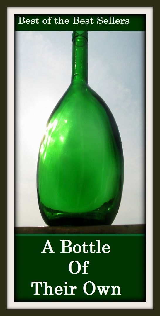 Best of the best sellers A Bottle Of Their Own ( scotch, whiskey, alcohol, bourbon, corn, distill, distiller, distillery, drink, hooch, liquor, moonshine, moonshiner, poteen, rotgut, rye, spirits )