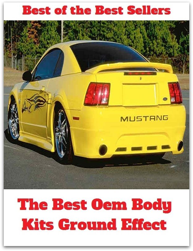 Best of the Best Sellers The Best Oem Body Kits Ground Effect (the bedridden, the bees knees, the breeze, the bends, the best, the best of both worlds, the best of everything, the best part of, the better part of, the libelous)