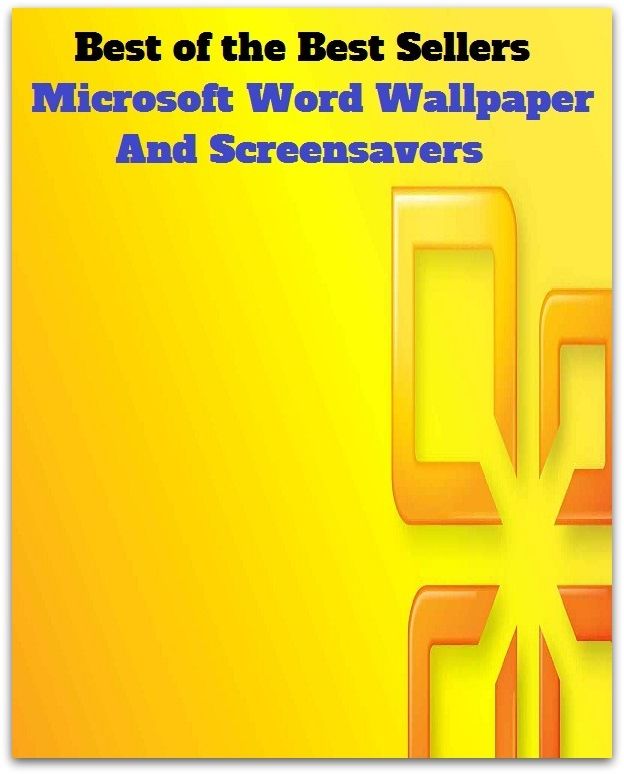 Best of the Best Sellers	Microsoft Word Wallpaper And Screensavers	 ( Microsoft, word, sound, term, noise, cry, clop, Wallpaper ,Screensavers	 )