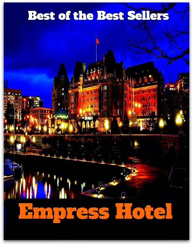 Best of the best sellers Empress Hotel ( travel, driving, excursion, flying, movement, navigation, ride, sailing, sightseeing, tour, trip, journey, amusement, enjoyment, fun, hobby, pleasure, relaxation, refreshment )