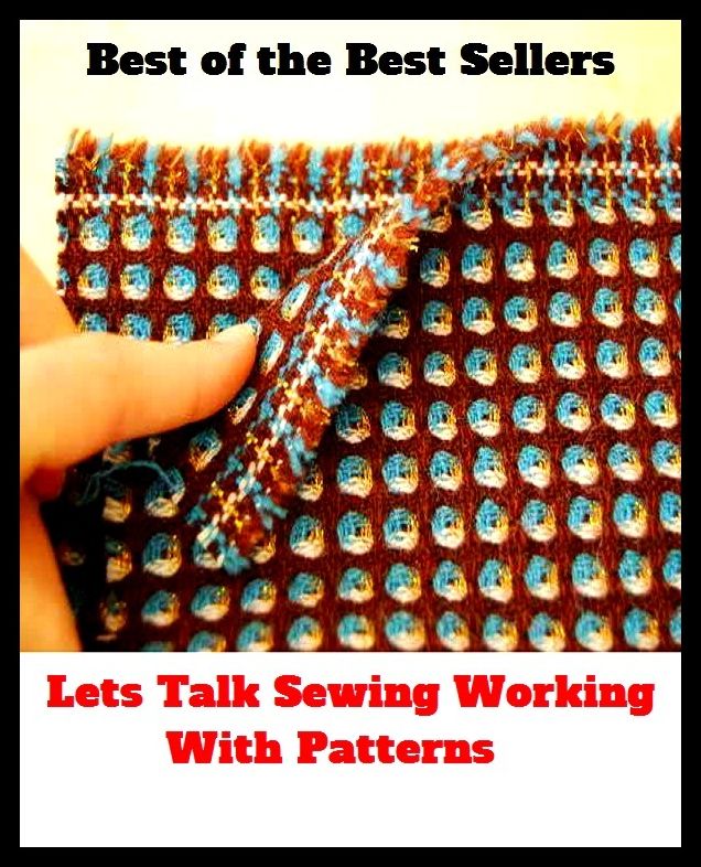 Sewing: Lets Talk Sewing Working With Patterns ( rein, obstruct, impede, clog, stop, inhibit, converse, speech, discourse, Needle-work, sewing, pattern, model )