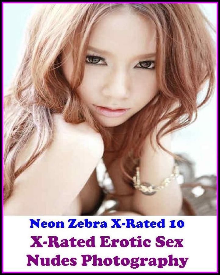 Domination: Neon Zebra X-Rated 10 X-Rated Erotic Sex Nudes Photography ( Erotic Photography, Erotic Stories, Nude Photos, Naked , Adult Nudes, Breast, Domination, Bare Ass, Lesbian, She-male, Gay, Fetish, Bondage )