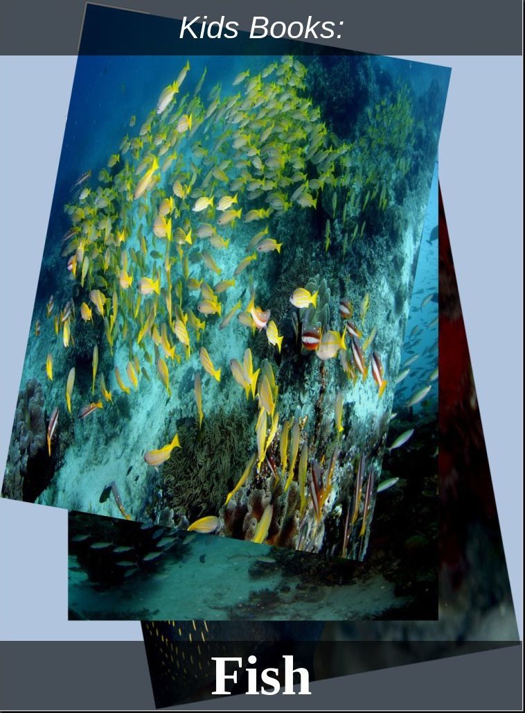 Kids Books: # 53 ( Wildlife, Nature, Sea Life, Wild Birds, Corals, Tigers, Lions, Bears, Elephants, Fish, Sharks, Marine Life, Endangered, Conservation, Ecology, Substainable Living, Tree, Flower )
