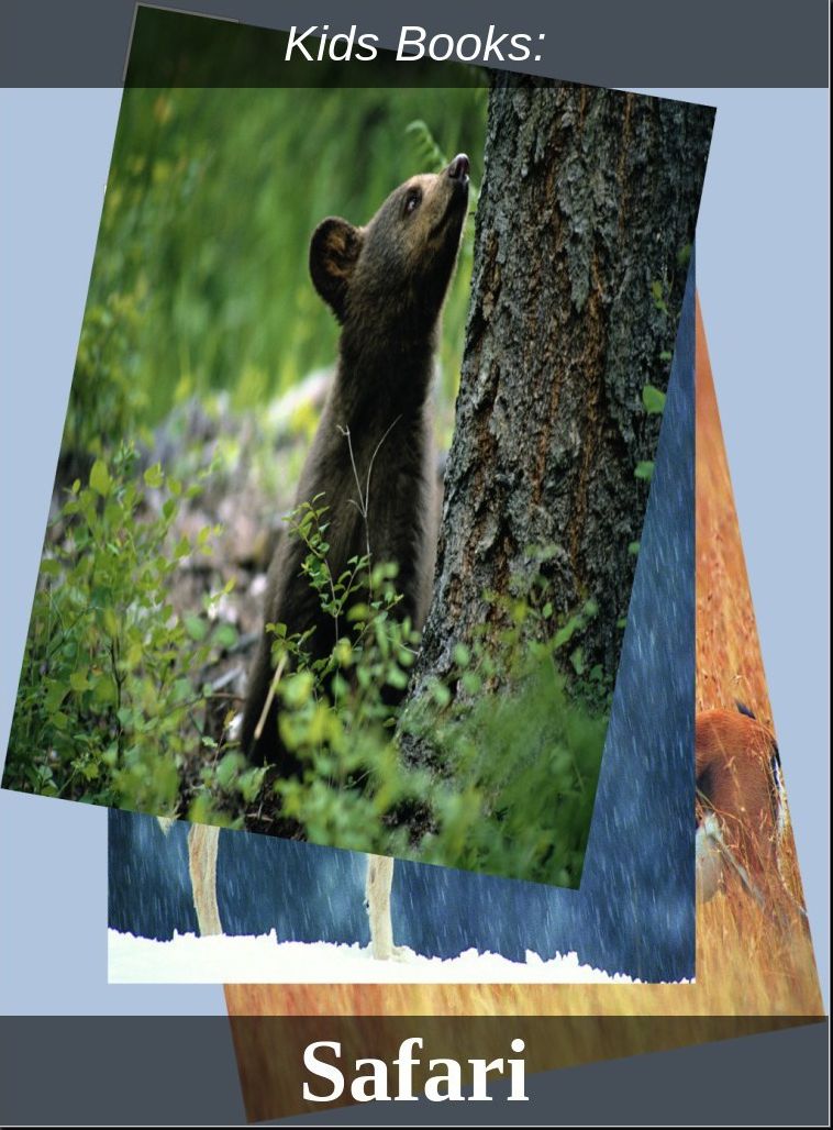 Children's Books: #125 ( Wildlife, Nature, Sea Life, Wild Birds, Corals, Tigers, Lions, Bears, Elephants, Fish, Sharks, Marine Life, Endangered, Conservation, Ecology, Substainable Living, Tree, Flower )