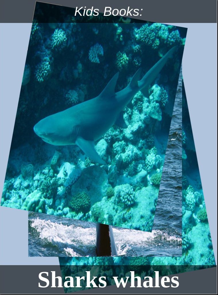 Children's Books: #139 ( Wildlife, Nature, Sea Life, Wild Birds, Corals, Tigers, Lions, Bears, Elephants, Fish, Sharks, Marine Life, Endangered, Conservation, Ecology, Substainable Living, Tree, Flower )