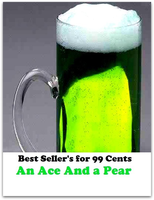 Detective Fiction: Adventure, Horror, Mystery Classics Best Seller's for 99 Cents An Ace And a Pear (adventure, fantasy, romantic, action, fiction, science fiction, amazing , western, thriller)