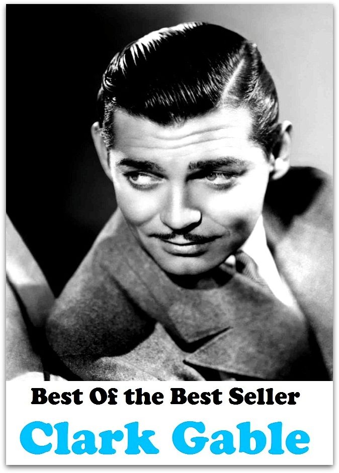 Best of the Best Sellers Clark Gable (United States film actor (1901-1960))