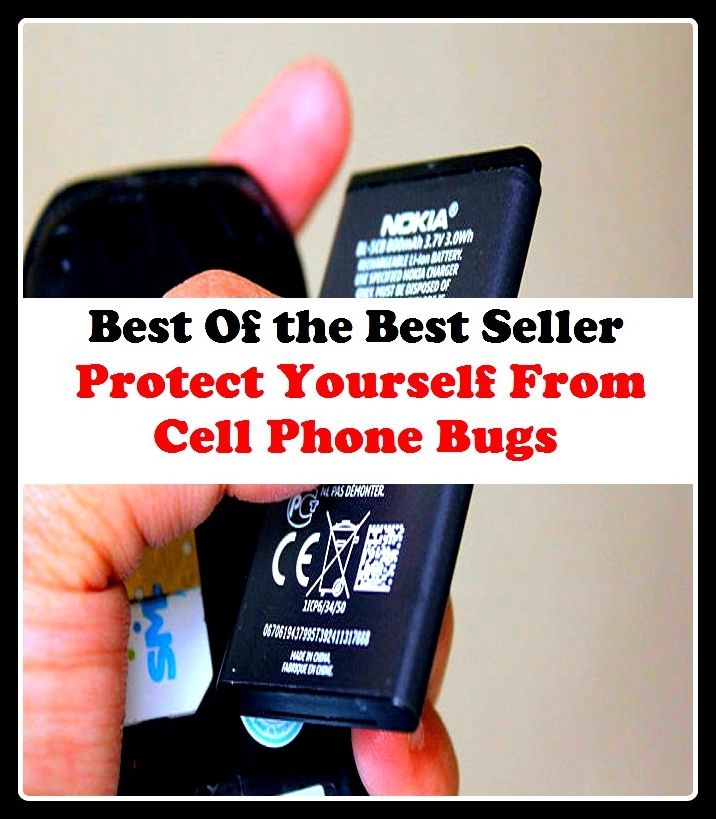 Best of the Best Sellers Protect Yourself From Cell Phone Bugs (pro tease la, promotional, protestant, protestant deceptiveness complex, protect, protect ability, protect able, protestant, protected, protected area)
