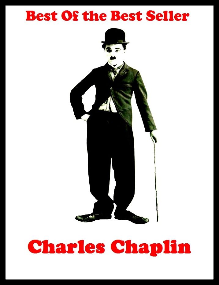 Best of the Best Sellers Charles Chaplin (Charles bullfinch, Charles barney, Charles Calvert, Charles Camille saint-sans, Charles chandler, Charles Christopher Parker, Charles Churchill, Charles Cooley, Charles Cornwallis, Charles cotes worth piney)