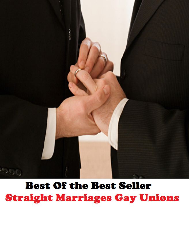 Best of the Best Sellers Straight Marriages Gay Unions (straight hang, straight hit, straight life insurance, straight line, straight man, straight off, straight on, straight out, straight out of the chute, straight peen hammer)