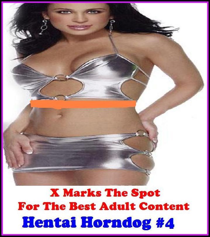 Confessions:X Marks The Spot For The Best Adult Hentai Horndog #4 ( Erotic Photography, Erotic Stories, Nude Photos, Naked , Adult Nudes, Breast, Domination, Bare Ass, Lesbian, She-male )