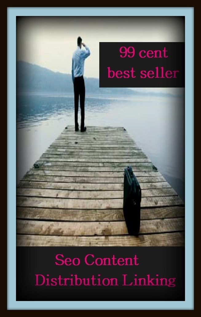 99 Cent Best Seller	Seo Content Distribution Linking For, (comfortable, contented, fulfilled, satisfied, willing, appeased, gratified, at ease, can't complain, complacent)