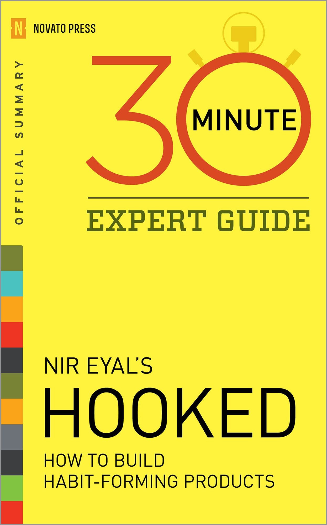 Hooked - 30 Minute Expert Guide: Official Summary to Nir Eyall