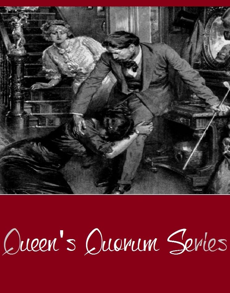 Queen's Quorum Series (Collection of 29 Classic Mystery and Detective Novels Including Carnacki The Ghost Finder, Four Max Carrados Detective Stories, New Arabian Nights, The Innocence of Father Brown, The Queen of Hearts, The Thinking Machine, And More)