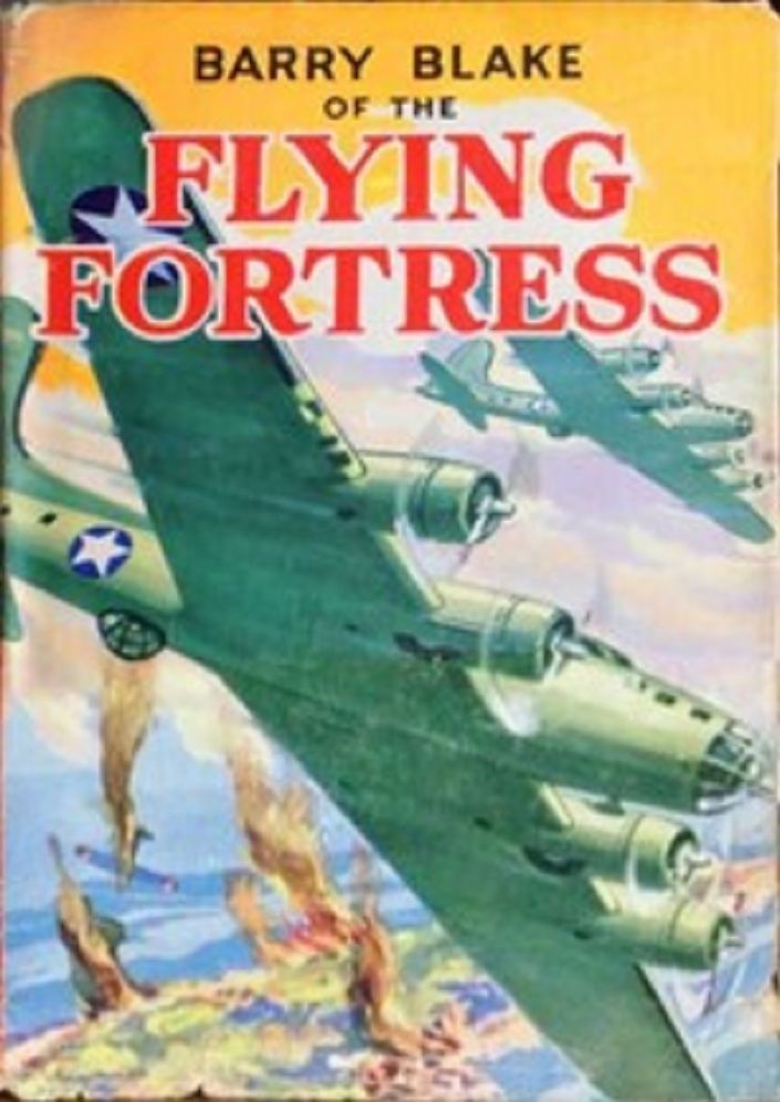 Barry Blake of the Flying Fortress (Illustrated)